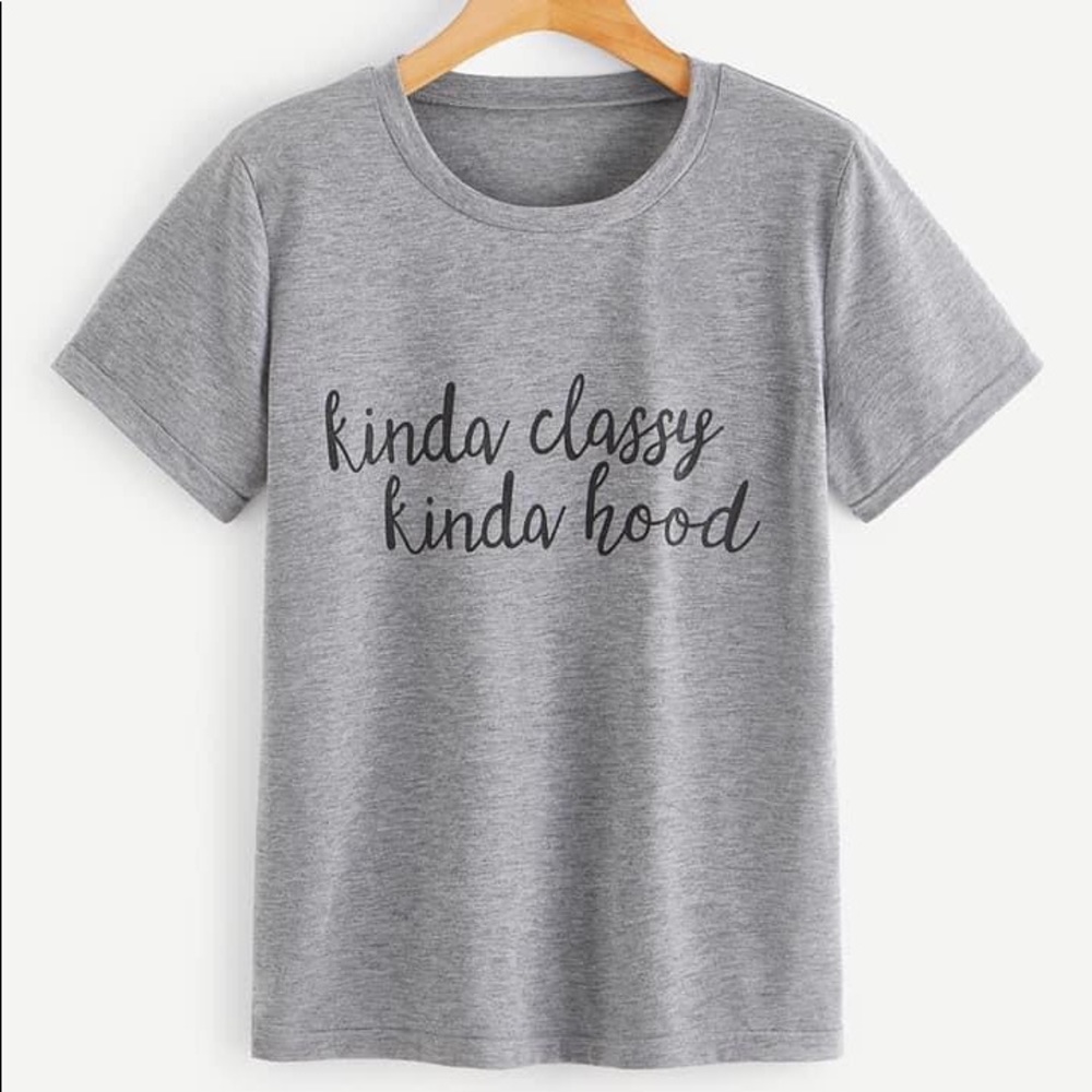 “Kinda Classy Kinda Hood” T-Shirt - Picture 1 of 1